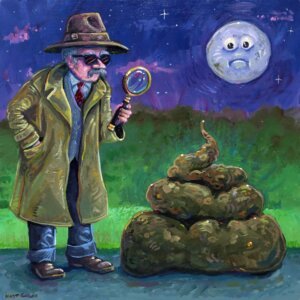 "Turd Investigator" original acrylic painting on wood by Matt Godwin 8"x8"